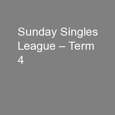 Sunday Singles League – Term 4