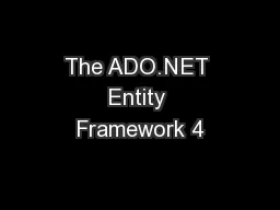 The ADO.NET Entity Framework 4