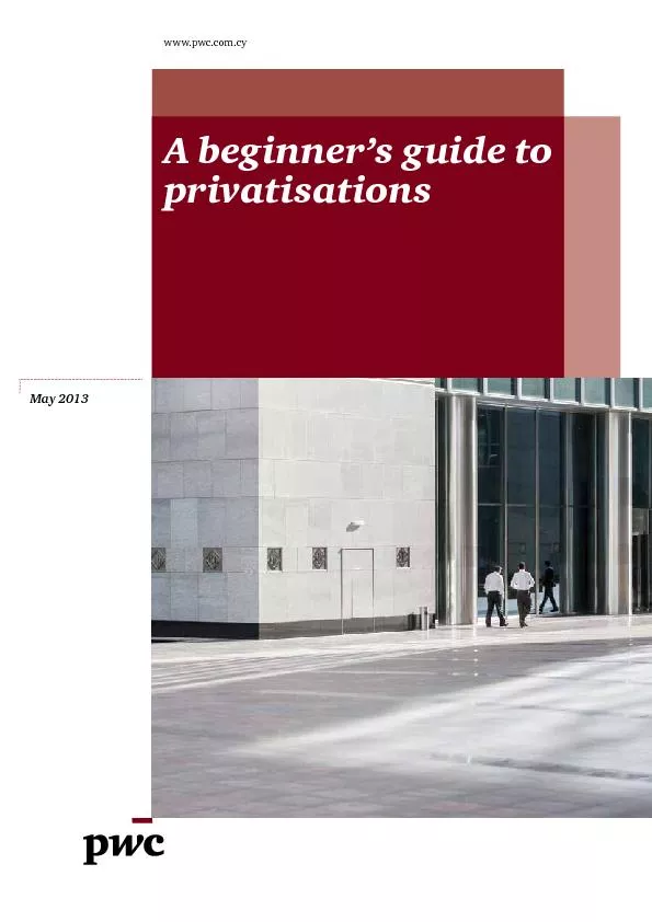 A beginner’s guide to privatisationswww.pwc.com.cyMay 2013
...