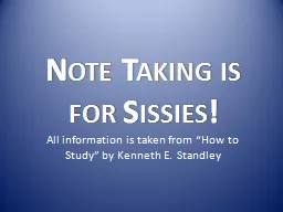 Note Taking is for Sissies!