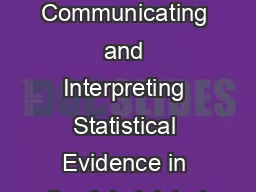 Communicating and Interpreting Statistical Evidence in the Administrat