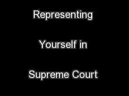 Guidebooks for Representing Yourself in Supreme Court Civil Matters
..