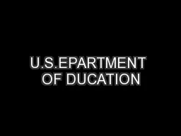 U.S.EPARTMENT OF DUCATION