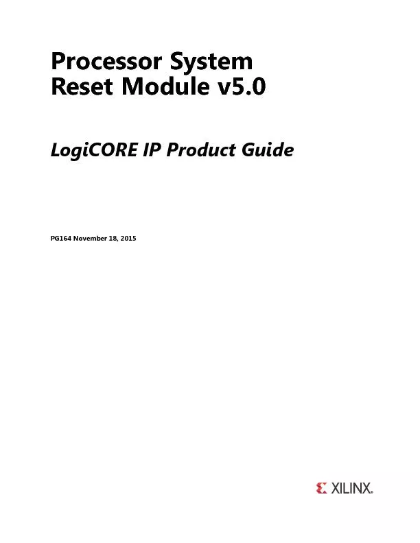 Processor System Reset Module v5.0LogiCORE IP Product GuidePG164 Novem