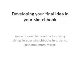 Developing your final idea in your sketchbook