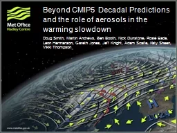 Beyond CMIP5 Decadal Predictions and the role of aerosols i