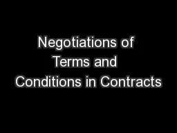 Negotiations of Terms and  Conditions in Contracts