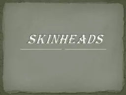 SKINHEADS