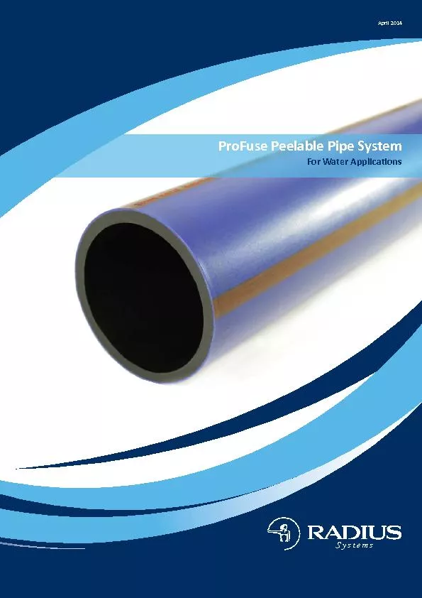 ProFuse Peelable Pipe SystemFor Water Applica�ons