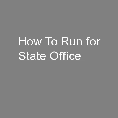 How To Run for State Office