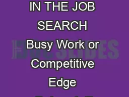PORTFOLIOS IN THE JOB SEARCH Busy Work or Competitive Edge Deborah R