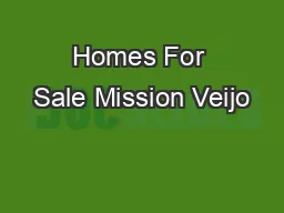 Homes For Sale Mission Veijo
