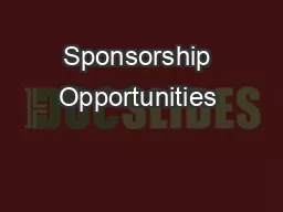 Sponsorship Opportunities  Logo Featured Prominently on Event