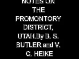 NOTES ON THE PROMONTORY DISTRICT, UTAH.By B. S. BUTLER and V. C. HEIKE