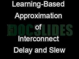 Learning-Based Approximation of Interconnect Delay and Slew
