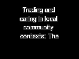 Trading and caring in local community contexts: The