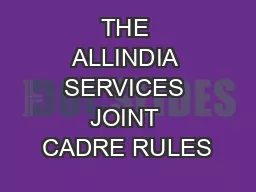 THE ALLINDIA SERVICES JOINT CADRE RULES