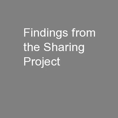 Findings from the Sharing Project