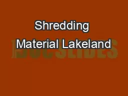 Shredding Material Lakeland
