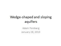 Wedge-shaped and sloping aquifers