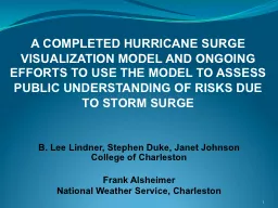 A COMPLETED HURRICANE SURGE VISUALIZATION MODEL AND ONGOING