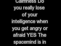 Mastering Calmness Do you really lose  of your intelligence when you get angry or afraid