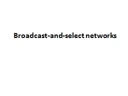 Broadcast-and-select networks