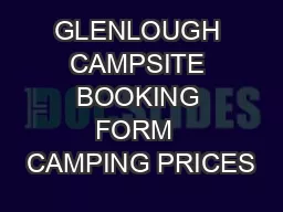 GLENLOUGH CAMPSITE BOOKING FORM  CAMPING PRICES