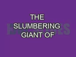 THE SLUMBERING GIANT OF