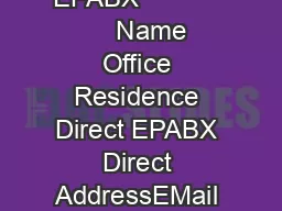 UNIVERSITY OF DELHI SOUTH CAMPUS EPABX                Name Office Residence Direct EPABX Direct AddressEMail Office of the Director Director Rai Prof