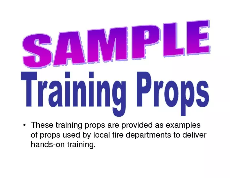 these training props are provided as examples of props used