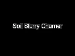 Soil Slurry Churner