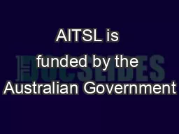 AITSL is funded by the Australian Government