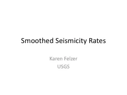 Smoothed Seismicity Rates