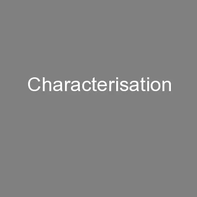 Characterisation
