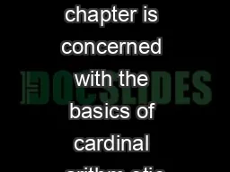 Cardinals This chapter is concerned with the basics of cardinal arithm etic
