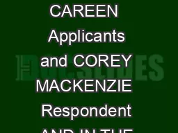 File  IN THE MATTER between YVONNE CAREEN AND PHILIP CAREEN  Applicants and COREY MACKENZIE
