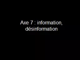 Axe 7 : information, désinformation