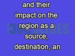 and their impact on the region as a source, destination, an