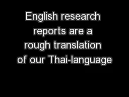 English research reports are a rough translation of our Thai-language