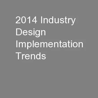 2014 Industry Design Implementation Trends
