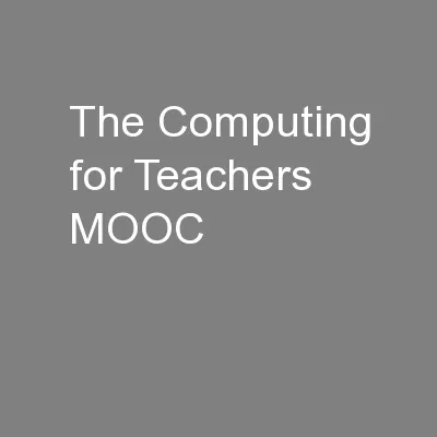 The Computing for Teachers MOOC