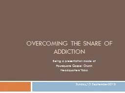 Overcoming the snare of addiction