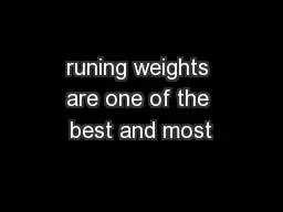runing weights are one of the best and most