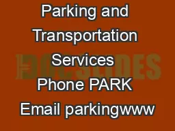 Parking and Transportation Services  Phone PARK Email parkingwww