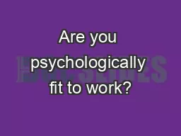 Are you psychologically fit to work?