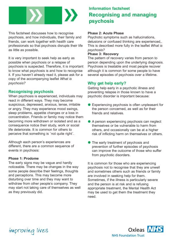 This factsheet discusses how to recognise psychosis, and how individua