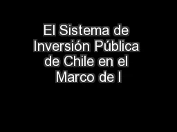El Sistema de Inversión Pública de Chile en el Marco de l