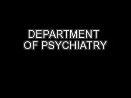 DEPARTMENT OF PSYCHIATRY