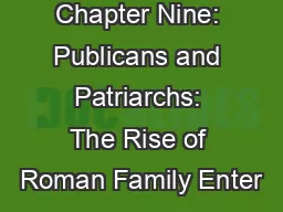 Chapter Nine: Publicans and Patriarchs: The Rise of Roman Family Enter